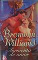 Tormenta de amor | 153568 | Belaustegui Trías, Inés/Williams, Bronwyn