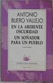En la ardiente oscuridad. Un soñador para un pueblo | 132048 | Buero Vallejo, Antonio