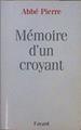 Memoire de un croyant | 153210 | Pierre, Abbé
