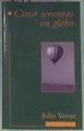 Cinco semanas en globo | 171600 | Verne, Julio