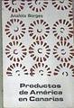 Productos de América en Canarias | 173446 | Borges, Analola