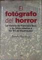 El fotógrafo del horror: La historia de Francisco Boix y las fotos robadas a los SS de Mauthausen | 184402 | Benito Bermejo
