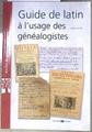 Guide de latin à l'usage des généalogistes | 180954 | Bec, Catherine