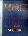 Dónde cuándo y cómo sucedió | 186331 | Varios