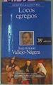 Locos Egregios | 4033 | Vallejo Nagera Juan Antonio