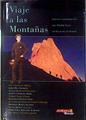 VIAJE A LAS MONTAÑAS ,edicion conmemorativa del primer siglo de escalada en españa | 186228 | VVAA