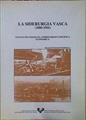 La Siderurgia Vasca (1880-1901) Nuevas Tecnologías, Empresarios Y Política Económica | 43827 | González Portilla Manuel
