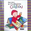 Descubre el mundo con Caillou | 149506 | Chouette Publishing