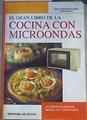 El gran libro de la cocina con microondas. 615 recetas rapidas sencillas y apetitosas | 166858 | Landra, Margherita/Semino, Pietro