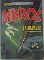 Mikros: Atrapado y otras narraciones Python numero 10: | 160326 | J B Miguel
