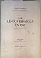 La lengua Espanola en 1965: tradición e innovación. | 162842 | Lorenzo, Emilio