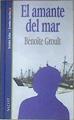 El Amante Del Mar | 14309 | Groult Benoîte