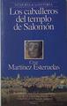 Los Caballeros Del Templo De Salomon | 11936 | Cruz, Martinez Esteruelas