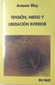 Tension Miedo Y Liberacion Interior Tecnicas | 3491 | Blay Antonio
