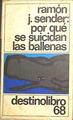 Por qué se suicidan las ballenas (bajo el signo de Sagitario) | 75304 | Sender, Ramón J.