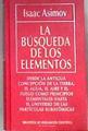La búsqueda de los elementos | 183099 | Asimov, Isaac