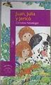 Juan, Julia y Jericó | 174290 | Nöstlinger, Christine