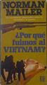 Por Que Fuimos Al Vietnam | 18603 | Mailer Norman