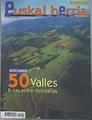 Descubrir 50 valles Rutas entre Montañas Euskal Herria Montaña Cultura, Naturaleza y viajes | 172337 | VVAA