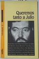 Queremos tanto a Julio: 20 autores para Cortázar | 122515 | Varios autores