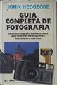 Guía completa de fotografía | 120448 | Hedgecoe, John