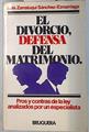 El divorcio, defensa del matrimonio | 70171 | Zarraluqui, Luis