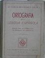 Ortografía de la lengua española y Reglas para la corrección de pruebas de imprenta Vol.II | 145447 | R.P. Hilario de Arenys de Mar