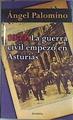 1934 la guerra civil empezó en Asturias | 173810 | Palomino, Ángel