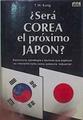 Será Corea El Próximo Japón? Estructura Estrategia Y Tácticas Que Explican Su Creci | 57735 | Kang T W