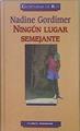 Ningún lugar semejante | 152084 | Gordimer, Nadine