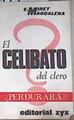 El Celibato del clero Perdurara? | 177030 | Enrique Miret Magdalena