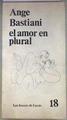 EL AMOR EN PLURAL | 181020 | BASTIANI Ange
