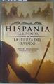 Hispania la leyenda : la fuerza del pasado | 167639 | Fernández, Miguel (Fernández Sánchez)