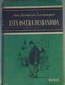 Esta Oscura Desbandada | 28818 | Zunzunegui J.A.