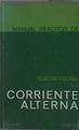 Manual Práctico De Electrónica Tomo II Teoría De La Corriente Alterna | 59970 | Pfestorf
