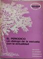 El periódico: un diálogo de la escuela con la actualidad | 135522 | Morilla Segura, Mercedes/Martínez Santa-María, Isabel