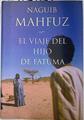 El viaje del hijo de Fatuma | 72426 | Mahfuz, Naguib