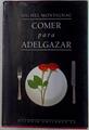 Comer Para Adelgazar | 52626 | Montignac Michel