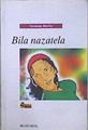 Bila Nazatela: etorkizunaren kronika | 148096 | Morillo Grande, Fernando