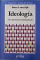 Ideología: una aproximación multidisciplinaria | 144590 | Dijk, Teun A. van
