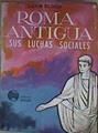 Roma Antigua Sus luchas sociales | 184008 | Leon Bloch