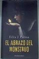 El Abrazo Del Monstruo | 176329 | Felix J. Palma