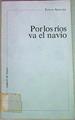 Por Los Ríos Va El Navio | 54858 | Arocena Teresa