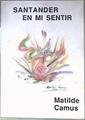Santander en mi sentir | 187182 | Gómez Camus, Matilde (Matilde Camus)