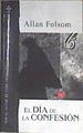 El día de la confesión | 173281 | Folsom, Allan