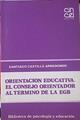 Orientación educativa: el consejo orientador al término de la EGB | 120842 | Castillo, Santiago