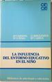 La influencia del entorno educativo en el niño | 128167 | Bandrés Ungría, María Pilar/Renau, Mª D./Jaraquemada, G./García, Mº. J.