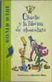 Charlie y la fábrica de chocolate | 147167 | Dahl, Roald/Quentin Blake ( Ilustrador)
