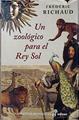 Un zoologico para el Rey Sol | 142942 | Richaud, Frederic