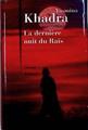 La Derniére Nuit du Raïs | 143483 | Yasmina Khadra
